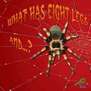 What Has Eight Legs And... ?