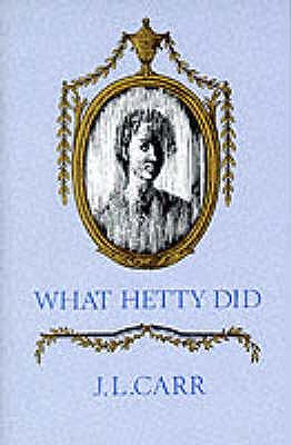 What Hetty Did - Carr, J L