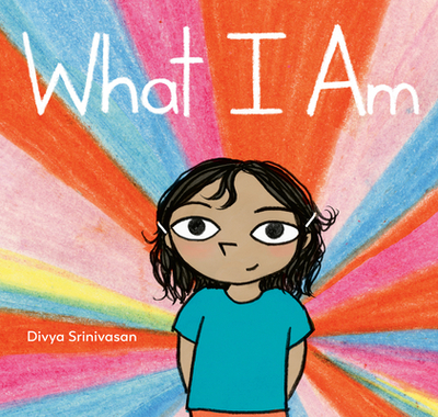 What I Am - Srinivasan, Divya