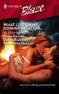 What I Did on My Summer Vacation...: An Anthology