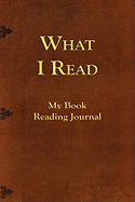 What I Read-My Book Reading Journal
