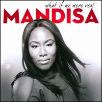 What If We Were Real - Mandisa