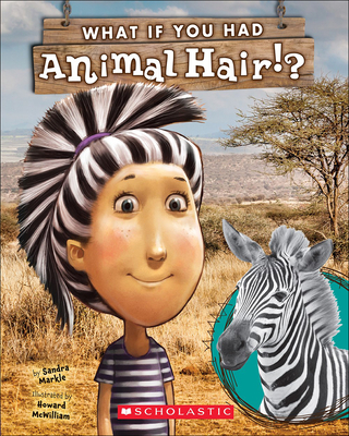 What If You Had Animal Hair? - Markle, Sandra