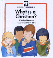What is a Christian? - Nystrom, Carolyn, Ms.