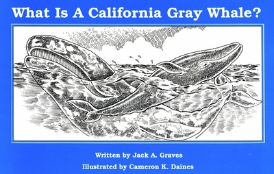 What Is a Gray Whale? - Graves, Jack