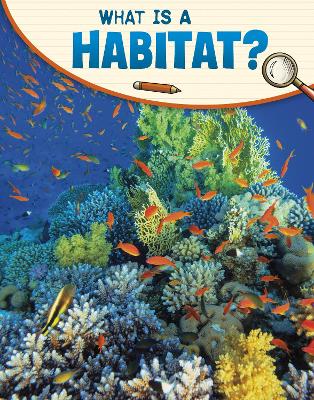 What Is a Habitat? - Simons, Lisa M. Bolt