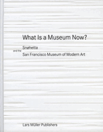 What Is a Museum Now?: Snhetta and the San Francisco Museum of Modern Art