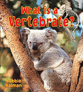 What Is a Vertebrate? - Kalman, Bobbie