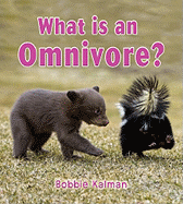What Is an Omnivore? - Kalman, Bobbie