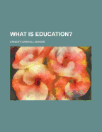 What Is Education?