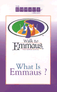 What is Emmaus? - Bryant, Stephen D