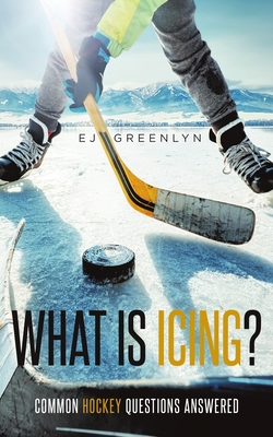What is Icing?: Common Hockey Questions Answered - Greenlyn, Ej
