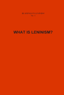 What Is Leninism?