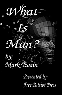 What Is Man?