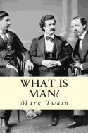 What Is Man?