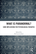 What Is Paranormal?: Some Implications for Psychological Therapies