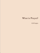 What Is Prayer?