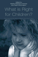 What Is Right for Children?: The Competing Paradigms of Religion and Human Rights