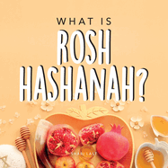 What is Rosh Hashanah?: Your guide to the fun traditions of the Jewish New Year