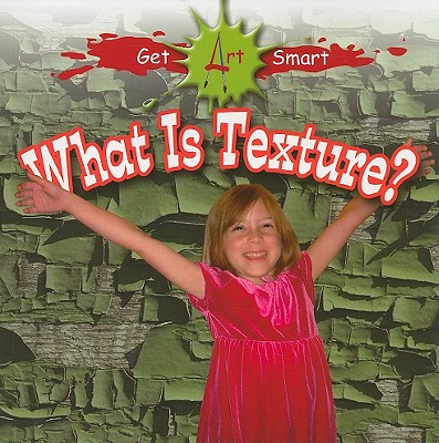 What Is Texture? - Fitzgerald, Stephanie
