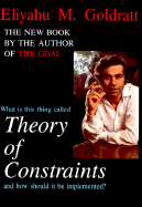 What is This Thing Called Theory of Constraints and How Should It Be Implemented? - Goldratt, Eliyahu M
