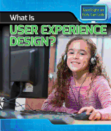 What Is User Experience Design?