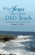 What Jesus the Christ Did Teach