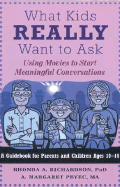 What Kids Really Want to Ask: Using Movies to Start Meaningful Conversations