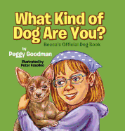 What Kind of Dog Are You?: Becca's Official Dog Book
