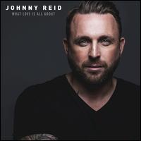 What Love Is All About - Johnny Reid