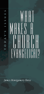 What Makes a Church Evangelical