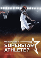 What Makes a Superstar Athlete?