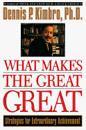 What Makes Great Great - Kimbro, Dennis