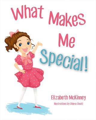 What Makes Me Special! - McKinney, Elizabeth