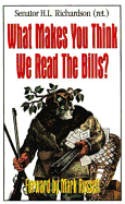 What makes you think we read the bills?