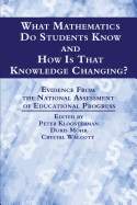 What Mathematics Do Students Know and How Is That Knowledge Changing? Evidence from the National Assessment of Educational Progress