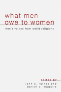 What Men Owe to Women: Men's Voices from World Religions