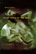 What news of the war?