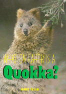 What on earth is a quokka? - Tesar, Jenny E.