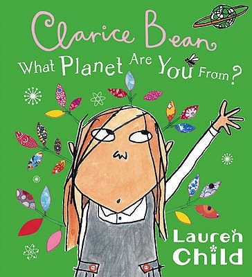 What Planet Are You From Clarice Bean? - Child, Lauren