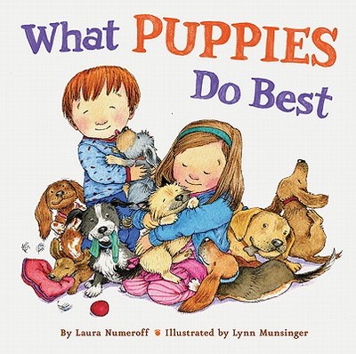 What Puppies Do Best - Numeroff, Laura Joffe