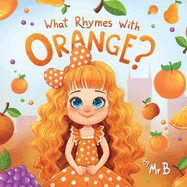 What Rhymes With Orange?