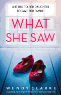 What She Saw: A Gripping Psychological Thriller with a Heart-Pounding Twist