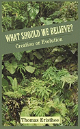 What Should We Believe?