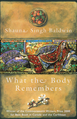 What the Body Remembers - Baldwin, Shauna Singh