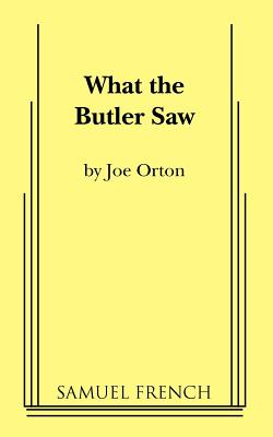 What the Butler Saw - Orton, Joe
