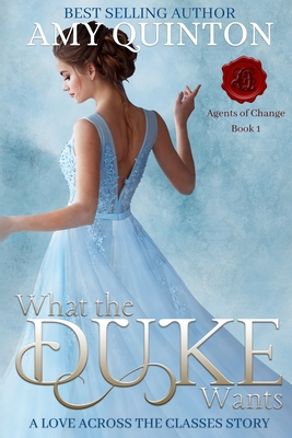 What the Duke Wants - Quinton, Amy