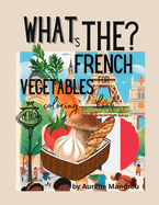 What the: French for Vegetables