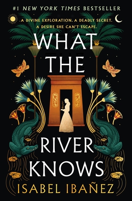 What the River Knows - Ibaez, Isabel