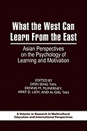What the West Can Learn from the East: Asian Perspectives on the Psychology of Learning and Motivation (PB)